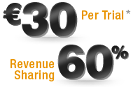 Ђ30 Per Trial, 60% Revenure Sharing
